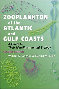 Zooplankton of the Atlantic and Gulf Coasts: A Guide to Their Identification Ecology