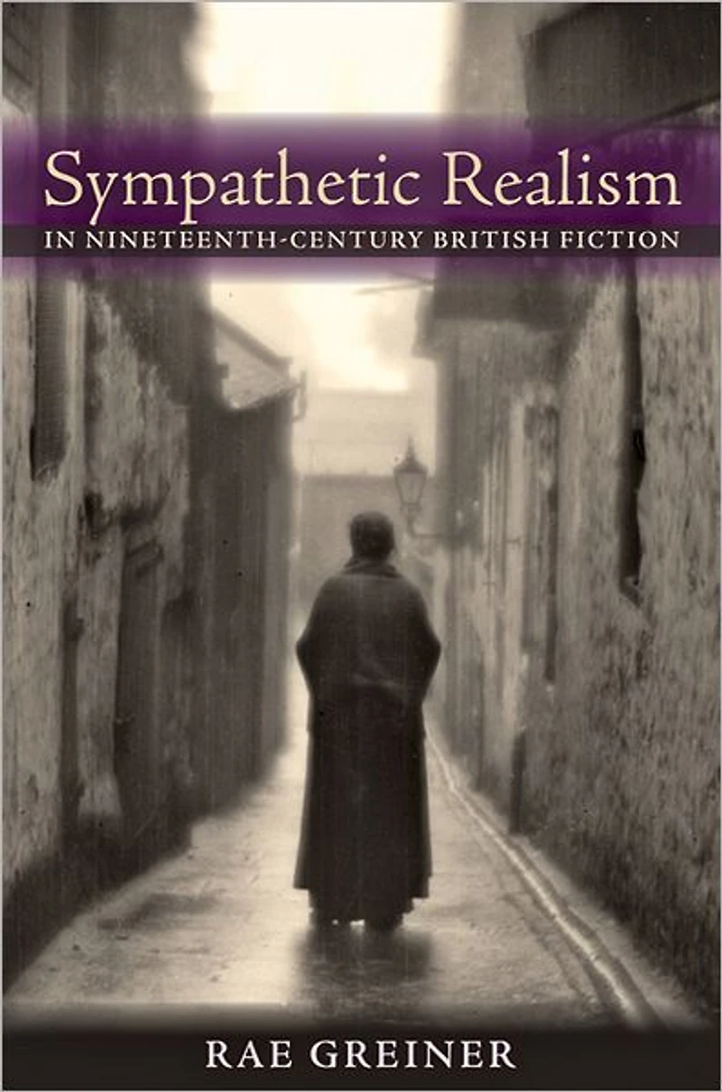 Sympathetic Realism Nineteenth-Century British Fiction