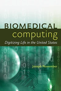 Biomedical Computing: Digitizing Life the United States
