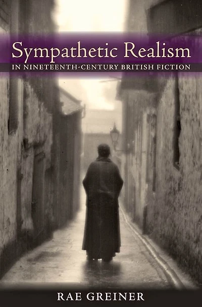 Sympathetic Realism Nineteenth-Century British Fiction