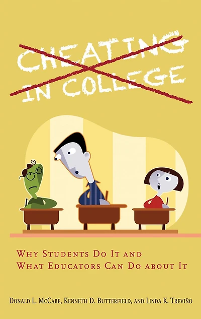 Cheating in College: Why Students Do It and What Educators Can Do about It