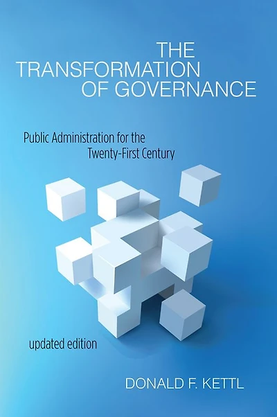 the Transformation of Governance: Public Administration for Twenty-First Century