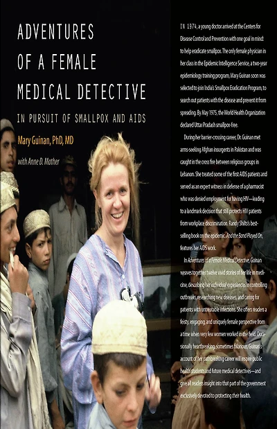 Adventures of a Female Medical Detective: Pursuit Smallpox and AIDS