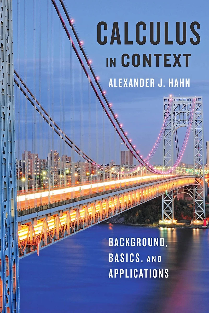 Calculus Context: Background, Basics, and Applications