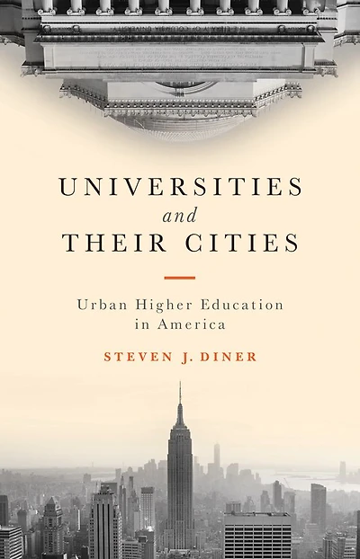 Universities and Their Cities: Urban Higher Education America