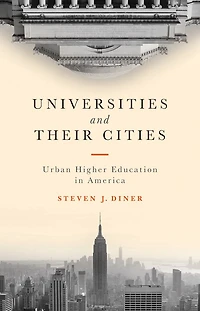 Universities and Their Cities: Urban Higher Education America