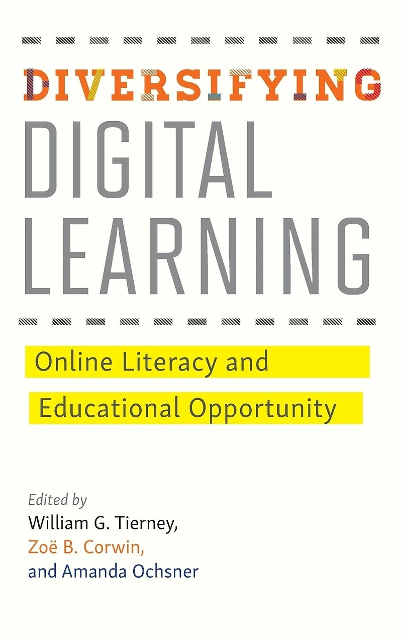 Diversifying Digital Learning: Online Literacy and Educational Opportunity