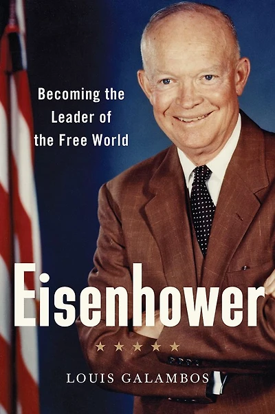 Eisenhower: Becoming the Leader of Free World
