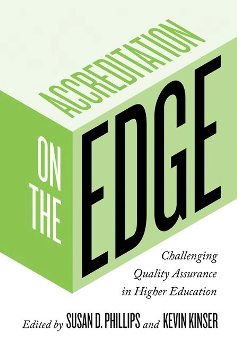 Accreditation on the Edge: Challenging Quality Assurance Higher Education