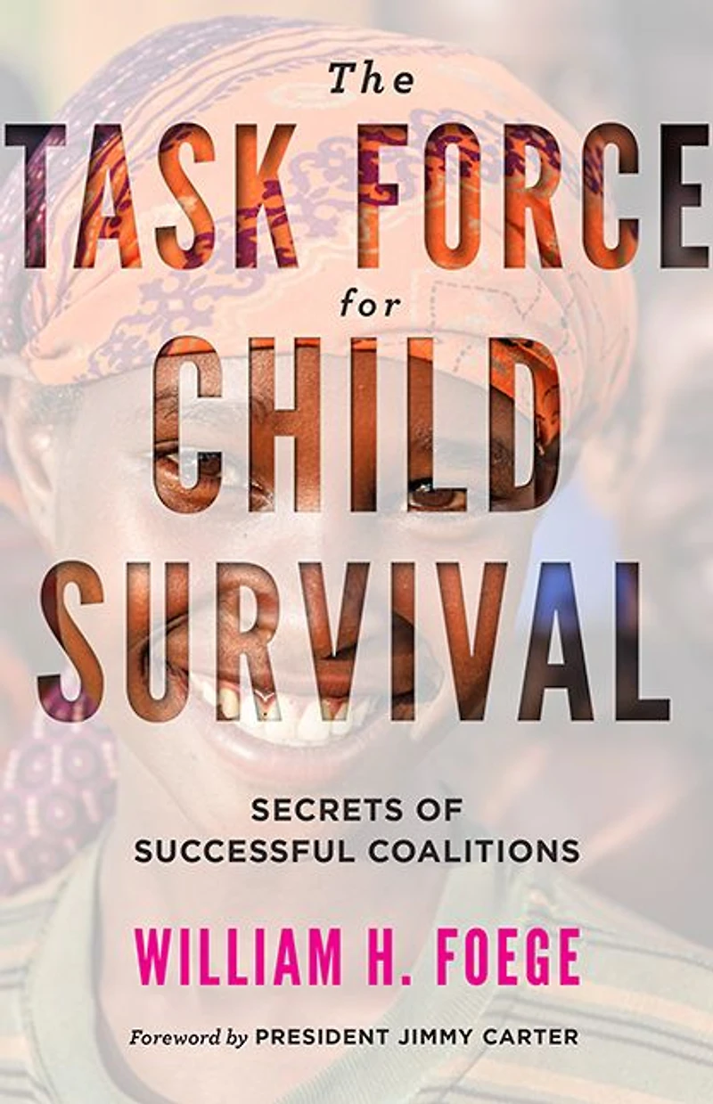 The Task Force for Child Survival: Secrets of Successful Coalitions