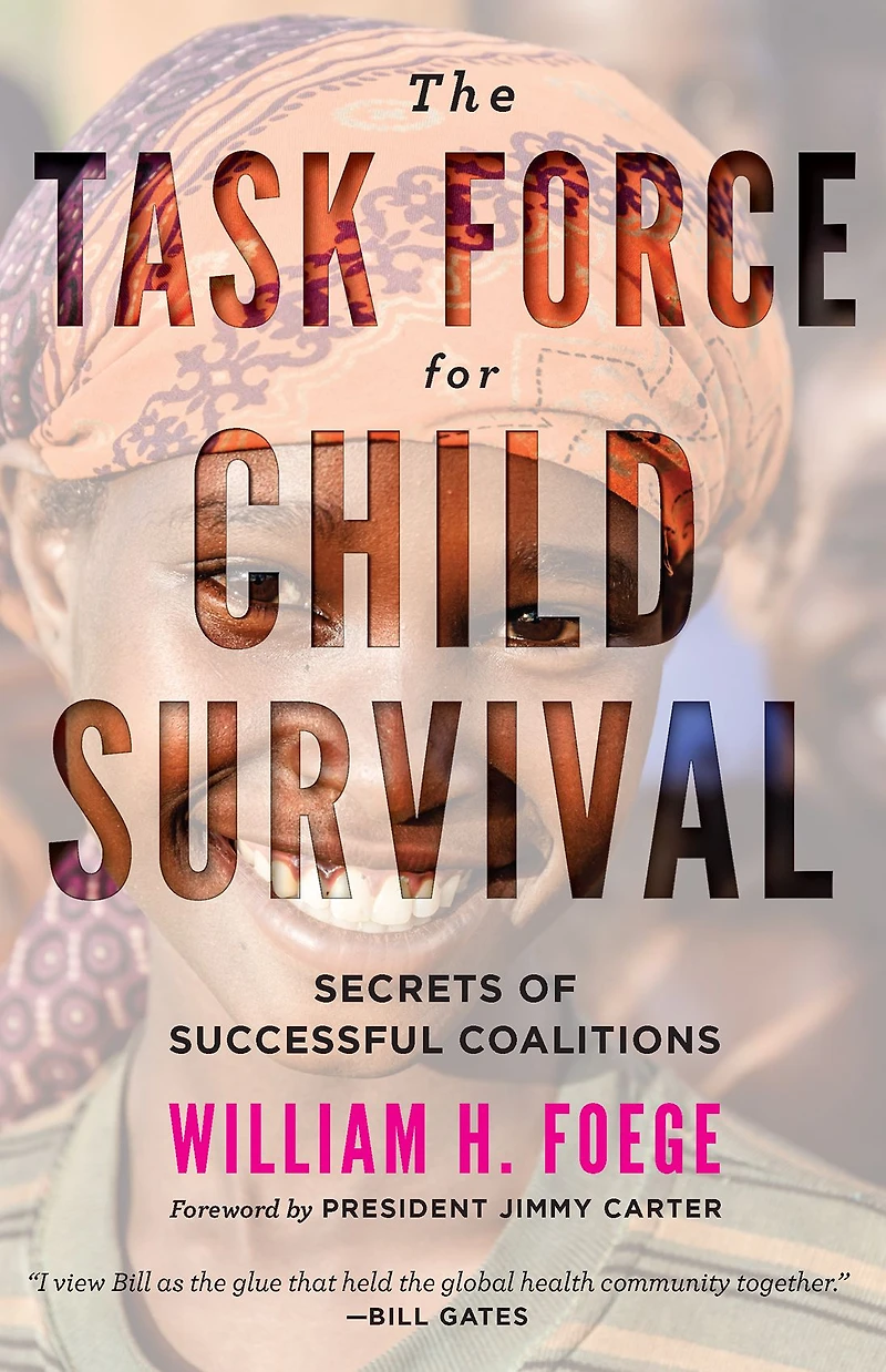 The Task Force for Child Survival: Secrets of Successful Coalitions