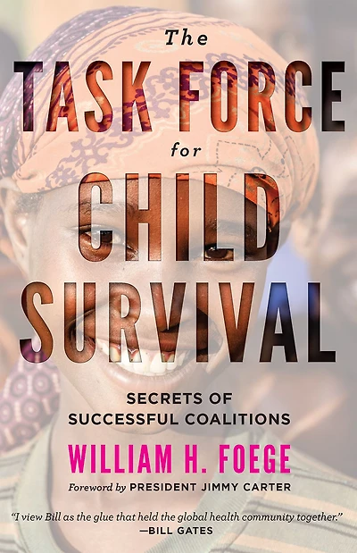 The Task Force for Child Survival: Secrets of Successful Coalitions