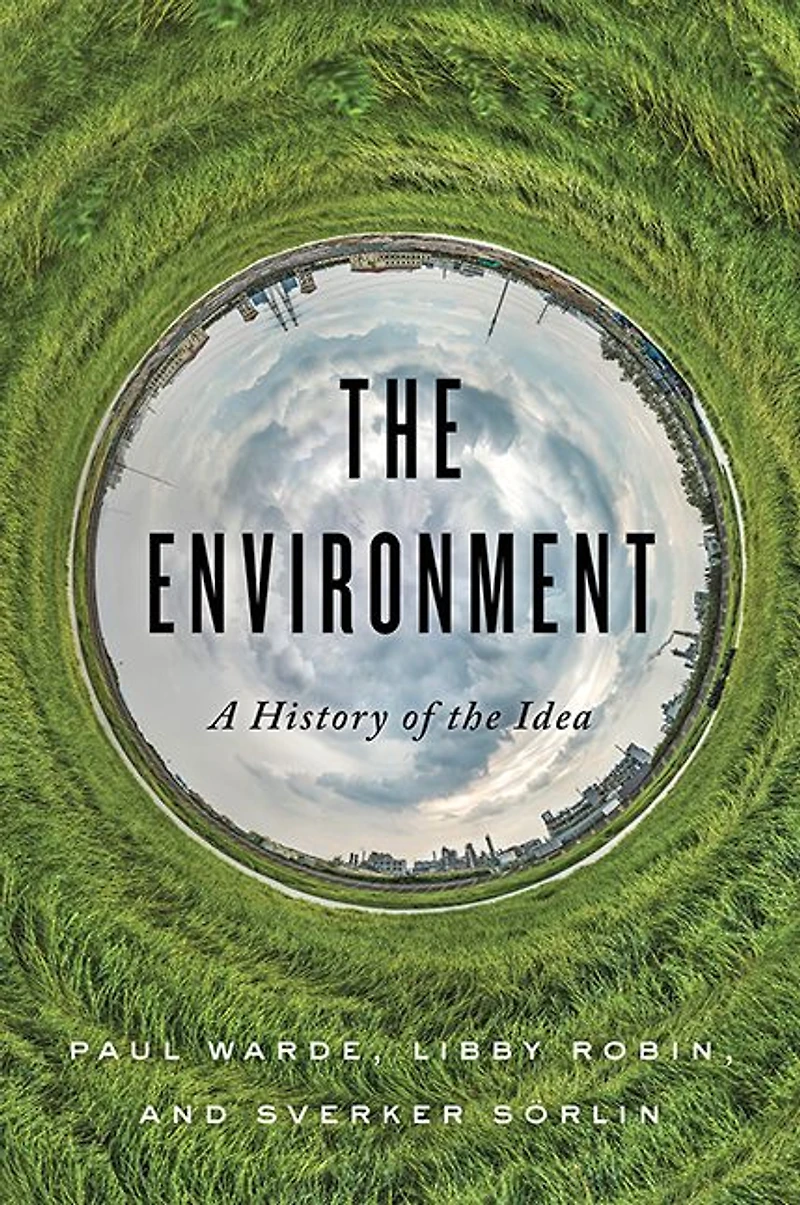 the Environment: A History of Idea