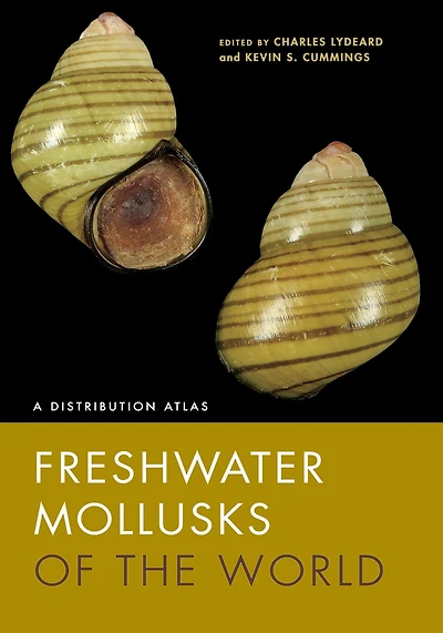 Freshwater Mollusks of the World: A Distribution Atlas