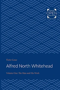 Alfred North Whitehead: The Man and His Work