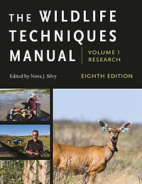 The Wildlife Techniques Manual: Volume 1: Research. 2: Management.