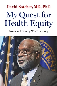 My Quest for Health Equity: Notes on Learning While Leading