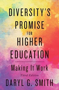 Diversity's Promise for Higher Education: Making It Work
