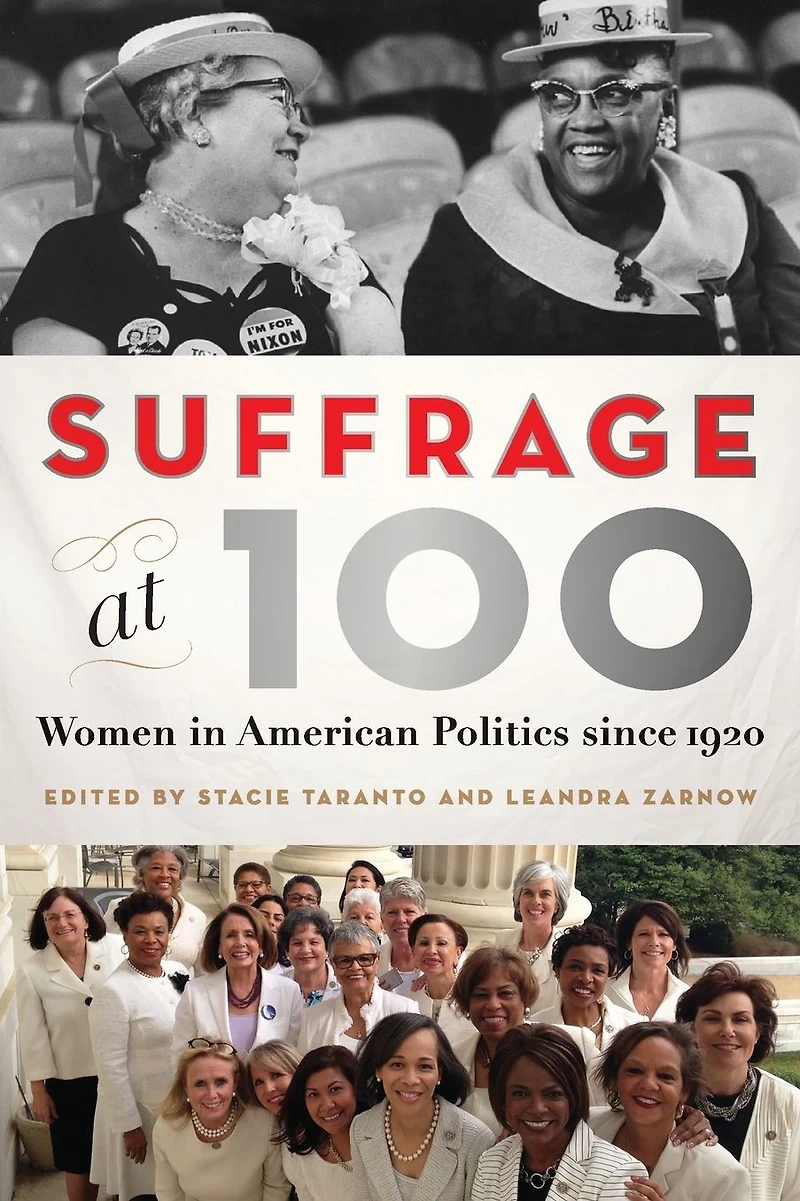 Suffrage at 100: Women American Politics since 1920