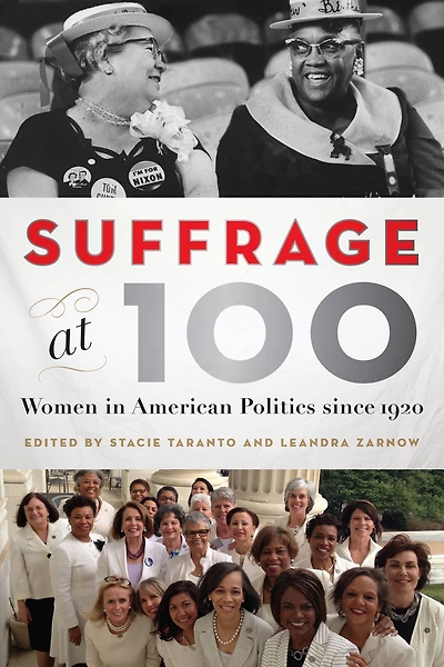 Suffrage at 100: Women American Politics since 1920