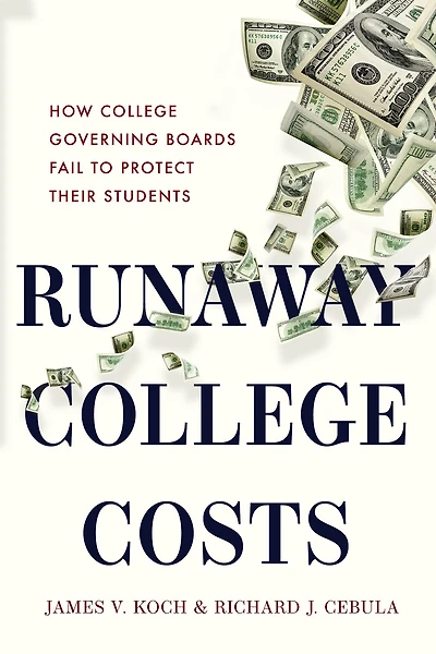 Runaway College Costs: How Governing Boards Fail to Protect Their Students