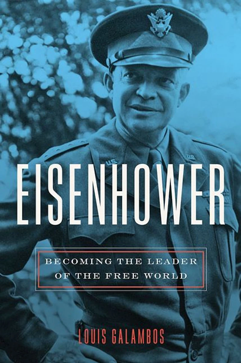 Eisenhower: Becoming the Leader of Free World