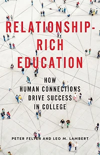 Relationship-Rich Education: How Human Connections Drive Success College