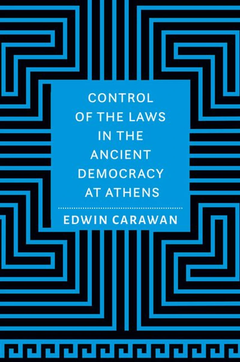 Control of the Laws Ancient Democracy at Athens