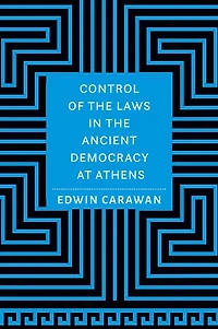 Control of the Laws Ancient Democracy at Athens