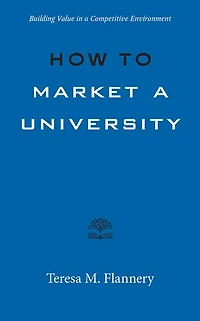 How to Market a University: Building Value Competitive Environment