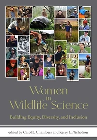 Women Wildlife Science: Building Equity, Diversity, and Inclusion