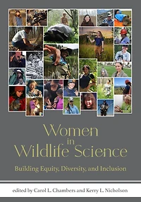 Women Wildlife Science: Building Equity, Diversity, and Inclusion