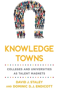 Knowledge Towns: Colleges and Universities as Talent Magnets