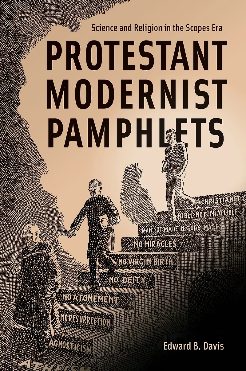 Protestant Modernist Pamphlets: Science and Religion the Scopes Era
