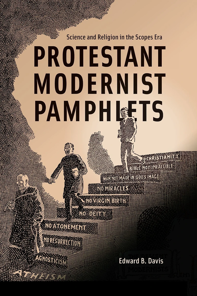 Protestant Modernist Pamphlets: Science and Religion the Scopes Era