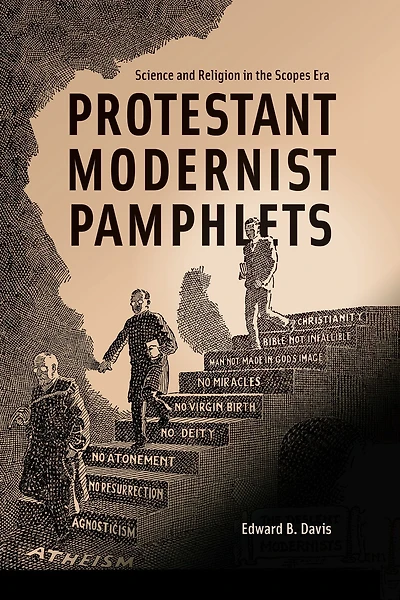 Protestant Modernist Pamphlets: Science and Religion the Scopes Era