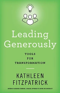 Leading Generously: Tools for Transformation