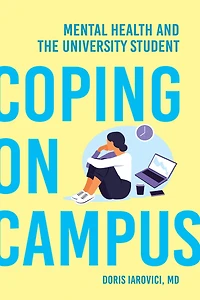 Coping on Campus: Mental Health and the University Student