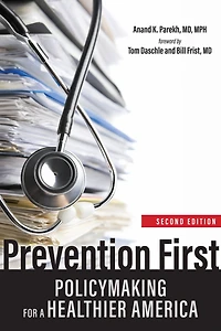 Prevention First: Policymaking for a Healthier America