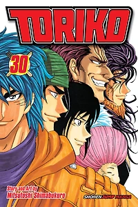 Toriko, Vol. 30: Onward to the Gourmet World!!