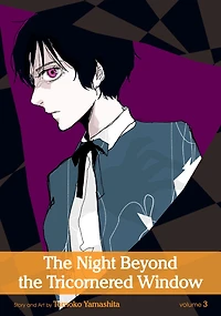 The Night Beyond the Tricornered Window, Vol. 3 (Yaoi Manga)