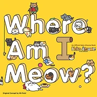 Neko Atsume Kitty Collector: Where Am I Meow?