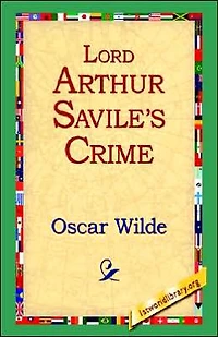 Lord Arthur Savile's Crime