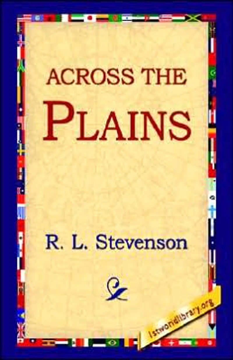Across the Plains (Abridged, Annotated)
