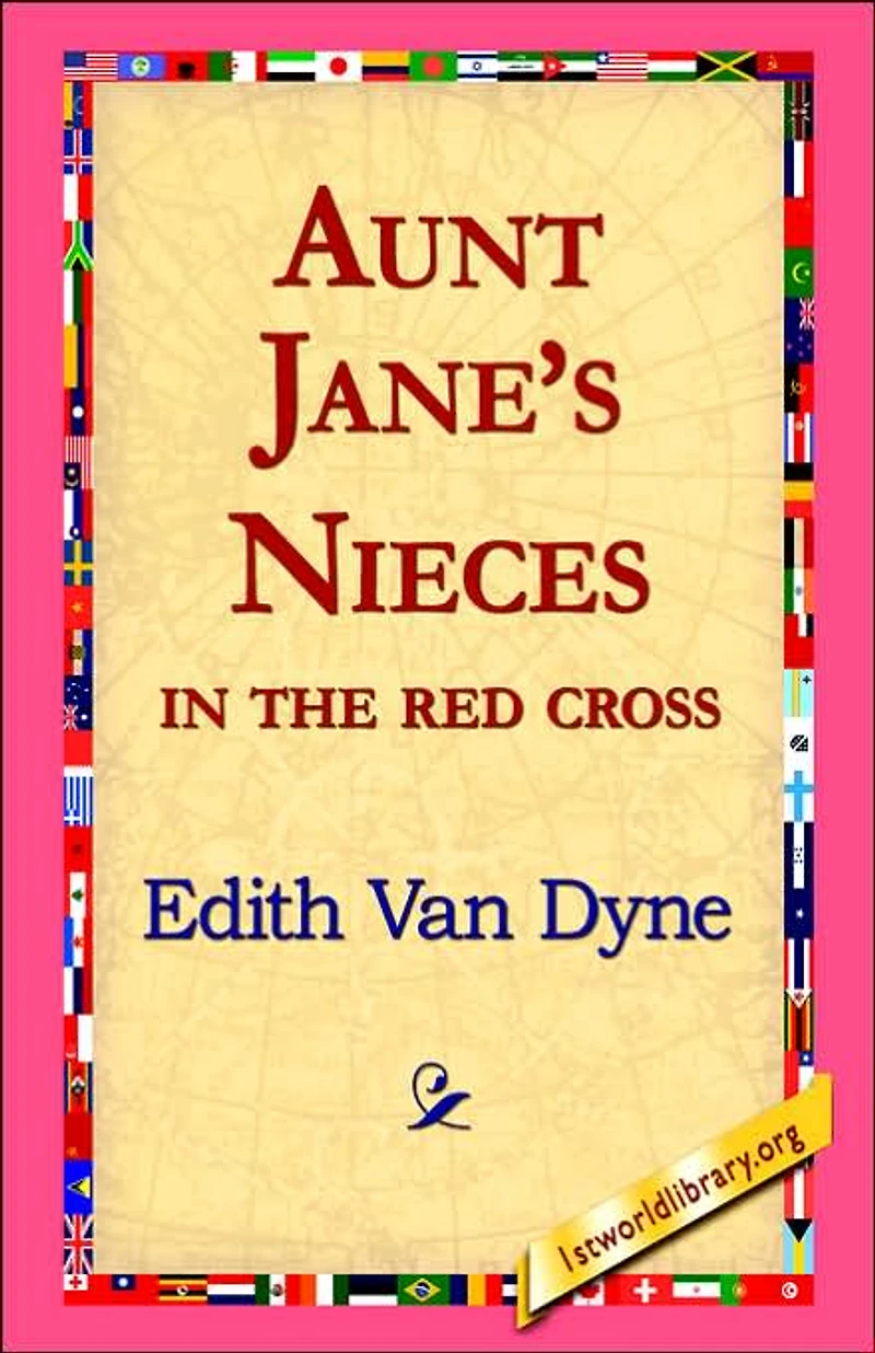 AUNT JANE'S NIECES THE RED CROSS