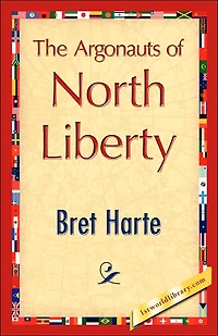 Argonauts of North Liberty (Barnes & Noble Digital Library)
