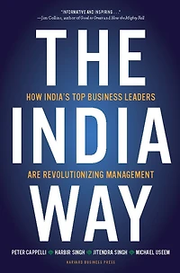 The India Way: How India's Top Business Leaders Are Revolutionizing Management