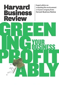 Harvard Business Review on Greening Your Profitably