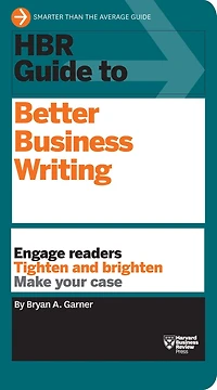 HBR Guide to Better Business Writing (HBR Series)