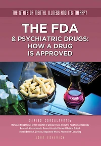 The FDA & Psychiatric Drugs: How a Drug Is Approved